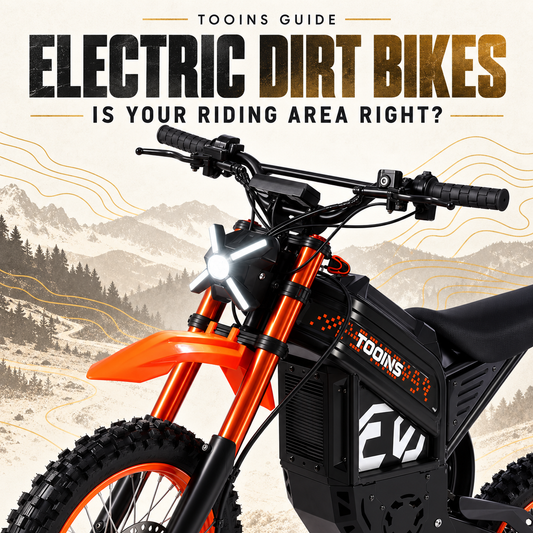 TOOINS Guide cover: Is an Electric Dirt Bike Right for Your Riding Area?