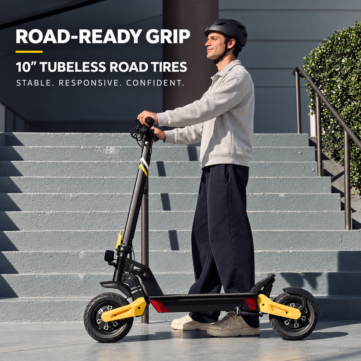 BUILT FOR EVERYDAY ROADS